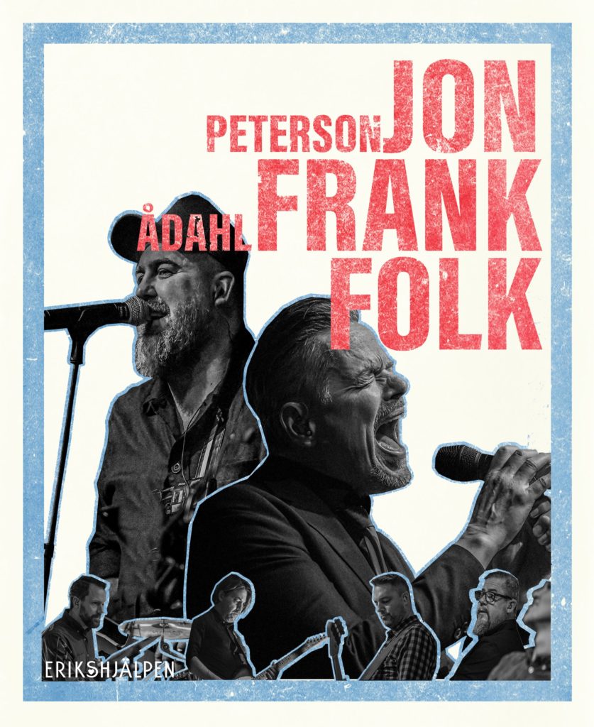 Jon Peterson, Frank Åhdal och Folk.